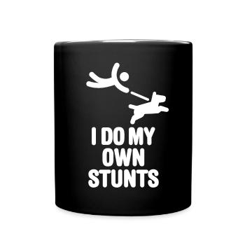 Hundespaziergang lustige Hund I do my own stunts - Tasse einfarbig - Schwarz - Vorne