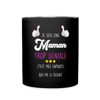 Maman D'Amour Trop Géniale Message Des Enfants - Mug uni - noir - Devant
