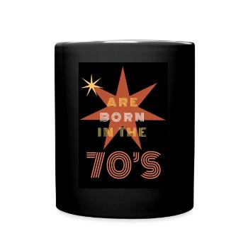All stars are born in the 70's - Full Colour Mug - black - Front
