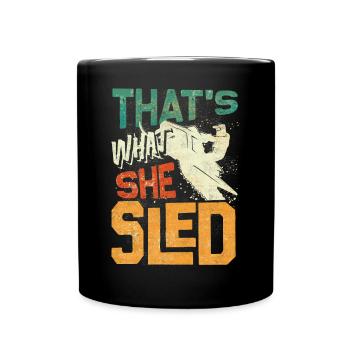 Snowmobile Riding Snowmobiling Thats What She - Tasse einfarbig - Schwarz - Vorne