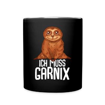 ich muss garnix Faultier - Tasse einfarbig - Schwarz - Vorne