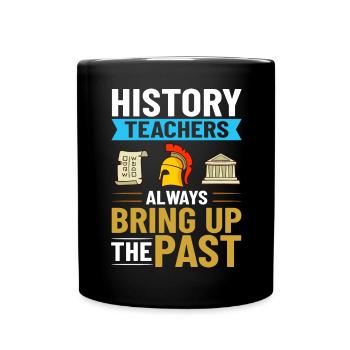 Geschichte Lehrer Lektion Professor Historiker - Tasse einfarbig - Schwarz - Vorne