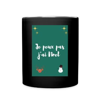 Je peux pas j'ai Noel - Mug uni - noir - Devant