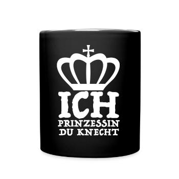 Ich Prinzessin Du Knecht! Boss, lustige Sprüche - Tasse einfarbig - Schwarz - Vorne