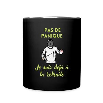 Pas de panique je suis déjà à la retraite - Mug uni - noir - Devant