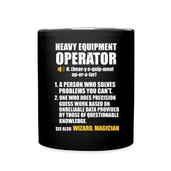 Construction machinery operator Excavator driver Excavator driver Construction workers - Full Colour Mug - black - Front