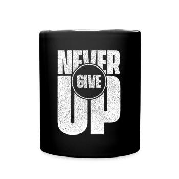 N’abandonnez jamais - Mug uni - noir - Devant