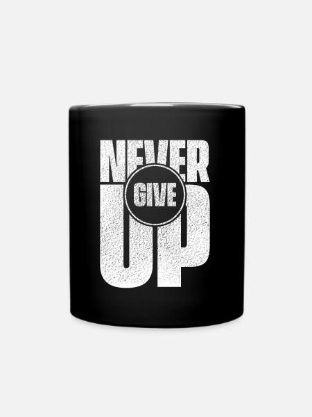 Never Give Up - Full Colour Mug - black