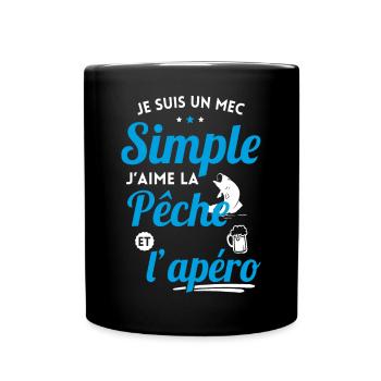 Je suis un mec simple j'aime la pêche et l'apéro - Mug uni - noir - Devant