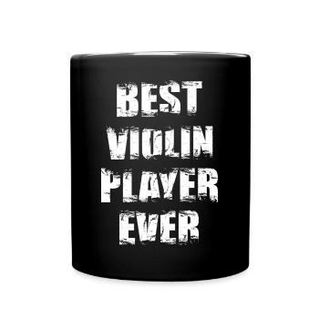 Bester Geigenspieler aller Zeiten - Tasse einfarbig - Schwarz - Vorne