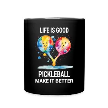 Das Leben ist gut. Pickleball mach's besser - Tasse einfarbig - Schwarz - Vorne