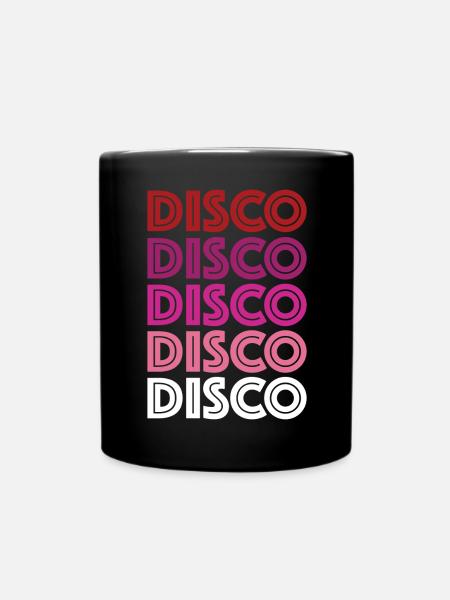 Disco Disco Disco - Tasse einfarbig - Schwarz