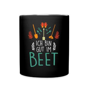 Ich Bin Gut Im Beet Gärtner - Tasse einfarbig - Schwarz - Vorne