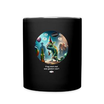 Frag mich mal was gestern war Chamäleon - Tasse einfarbig - Schwarz - Vorne