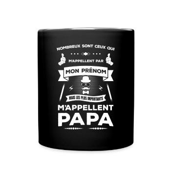 LES PLUS IMPORTANT M'APPELLENT PAPA - Mug uni - noir - Devant