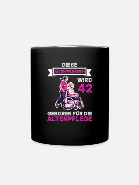 42 Jahre Altenpflegerin 42 Geburtstag Altenpflege - Tasse einfarbig - Schwarz