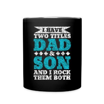 J’AI DEUX TITRES PÈRE ET FILS ET JE LES PORTE TOUS LES DEUX - Mug uni - noir - Devant