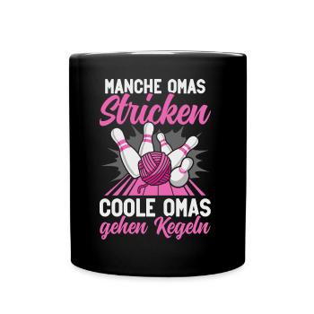 Kegeln Kegler Kegel Oma Kegelbahn Kegeltour - Tasse einfarbig - Schwarz - Vorne