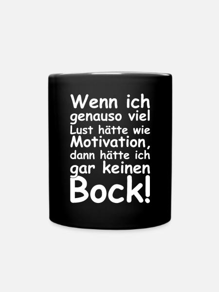 Kein Bock | lustige Sprüche, Motivation, Sarkasmus - Tasse einfarbig - Schwarz