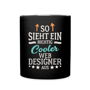 So sieht ein richtig cooler Webdesigner aus - Tasse einfarbig - Schwarz - Vorne