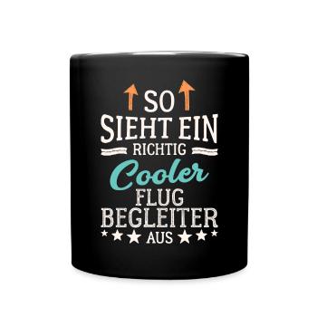 So sieht ein richtig cooler Flugbegleiter aus - Tasse einfarbig - Schwarz - Vorne