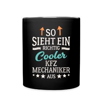 So sieht ein richtig cooler KFZ Mechaniker aus - Tasse einfarbig - Schwarz - Vorne