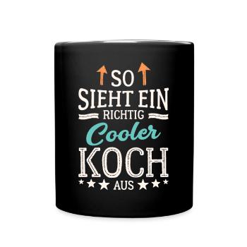 So sieht ein richtig cooler Koch aus - Tasse einfarbig - Schwarz - Vorne
