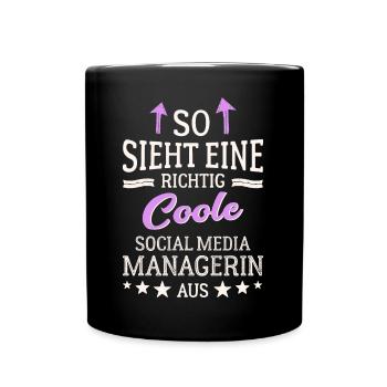 So sieht eine coole Social Media Managerin aus - Tasse einfarbig - Schwarz - Vorne