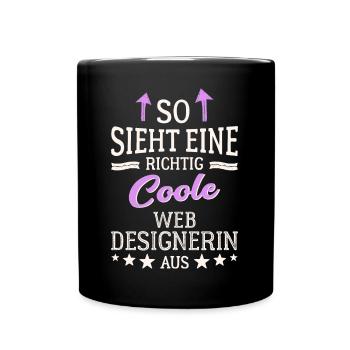 So sieht eine richtig coole Webdesignerin aus - Tasse einfarbig - Schwarz - Vorne