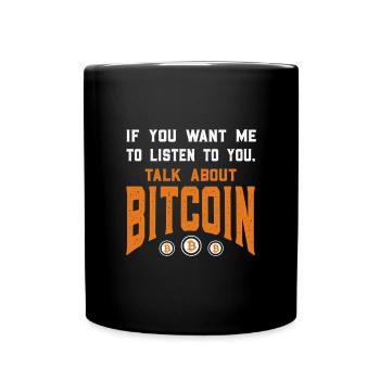 Bitcoin Talk Crypto Kryptowährung Trading BTC - Tasse einfarbig - Schwarz - Vorne
