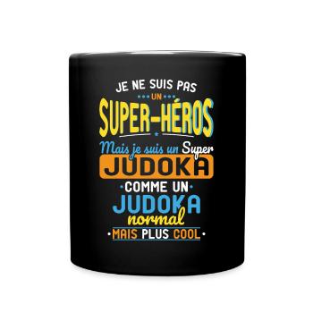 Not a Superhero but a Super Judoka - Full Colour Mug - black - Front