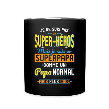 Pas un Super-Héros mais un super Papa - Mug uni - noir - Devant