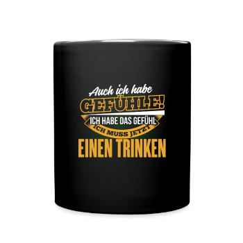 EINEN TRINKEN - Ich habe auch Gefühle - Tasse einfarbig - Schwarz - Vorne