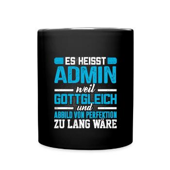 ADMIN - Perfekt - Tasse einfarbig - Schwarz - Vorne