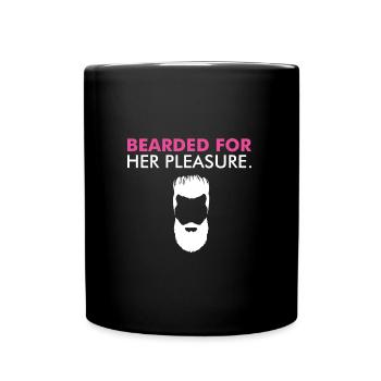 Bearded For Her Pleasure - Tasse einfarbig - Schwarz - Vorne