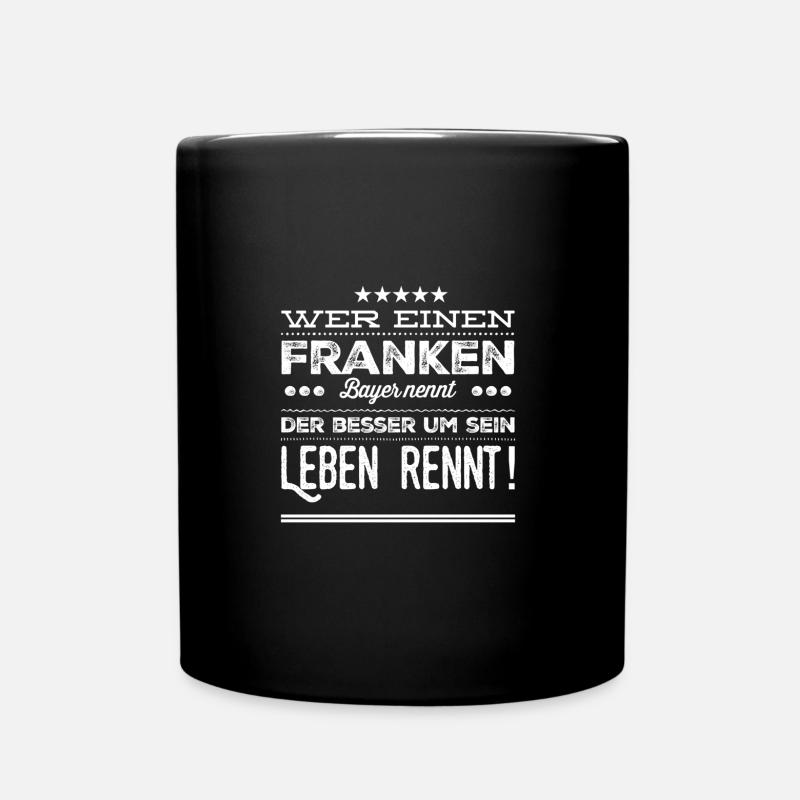 Wer einen Franken Bayer nennt - Tasse einfarbig - Schwarz