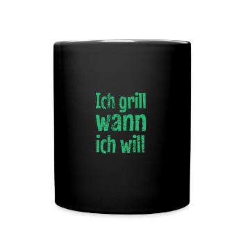 Ich grill wann ich will - Tasse einfarbig - Schwarz - Vorne