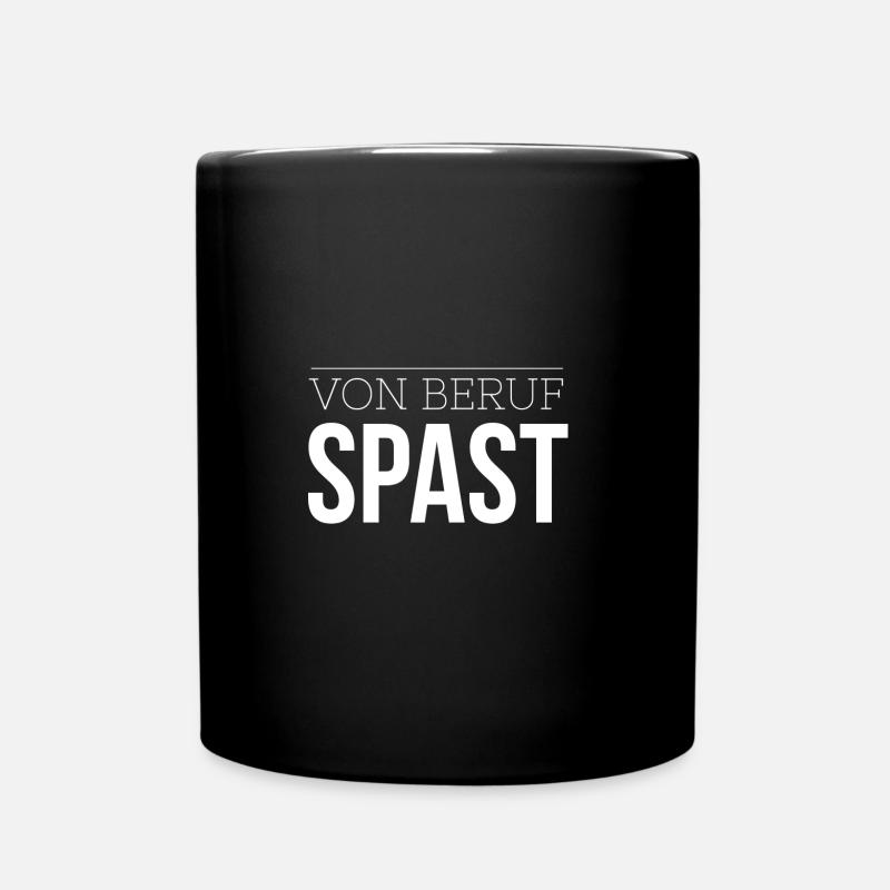 Von Beruf Spast Beleidigung Freund T-Shirt - Tasse einfarbig - Schwarz