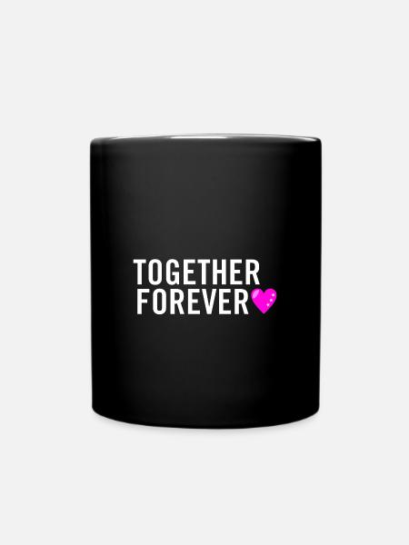 Für immer zusammen - Tasse einfarbig - Schwarz