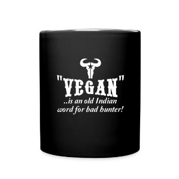 Vegan old word for bad hunter anti saying - Full Colour Mug - black - Front