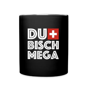 Du bisch Mega | Schweiz, Fondue, Berge, Ski fahren - Tasse einfarbig - Schwarz - Vorne