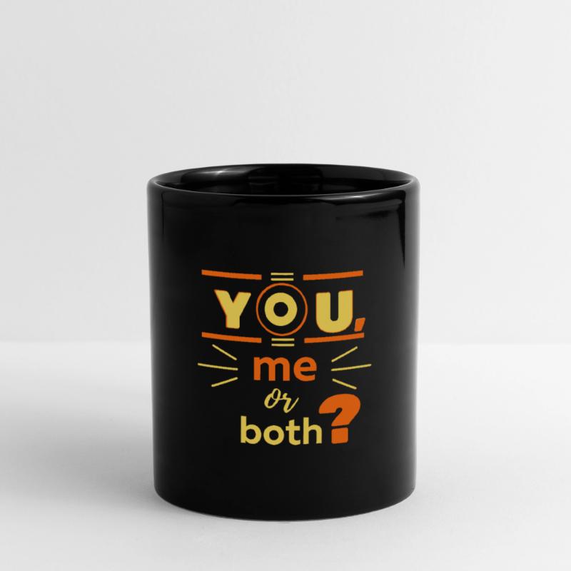 Sie, ich oder beide? Tasse einfarbig