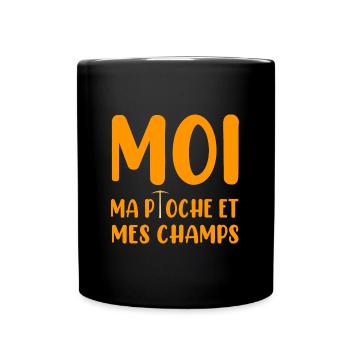 Moi ma pioche et mes champs t-shirt agriculteur - Mug uni - noir - Devant