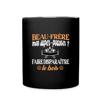 Beau-frère t-shirt bûcheron amateur de bois humour - Mug uni - noir - Devant