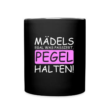 Mädels Pegel halten | Party, Feiern, Prosecco - Tasse einfarbig - Schwarz - Vorne