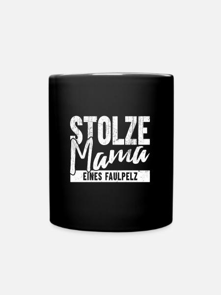 Stolze Mama eines Faulpelz - Tasse einfarbig - Schwarz