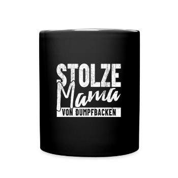 Stolze Mama von Dumpfbacken - Tasse einfarbig - Schwarz - Vorne