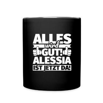 Alessia Vorname Geschenk lustiger Spruch - Tasse einfarbig - Schwarz - Vorne