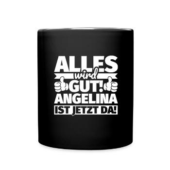 Angelina Vorname Geschenk lustiger Spruch - Tasse einfarbig - Schwarz - Vorne