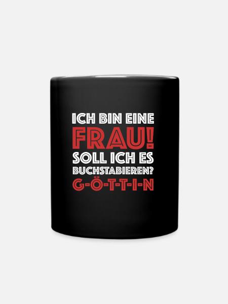 Frau Göttin | Sarkasmus, lustige Sprüche - Tasse einfarbig - Schwarz